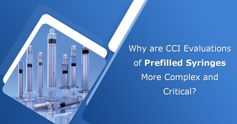 Why-are-CCI-Evaluations-of-Pre-filled-Syringes-More-Complex-and-Critical