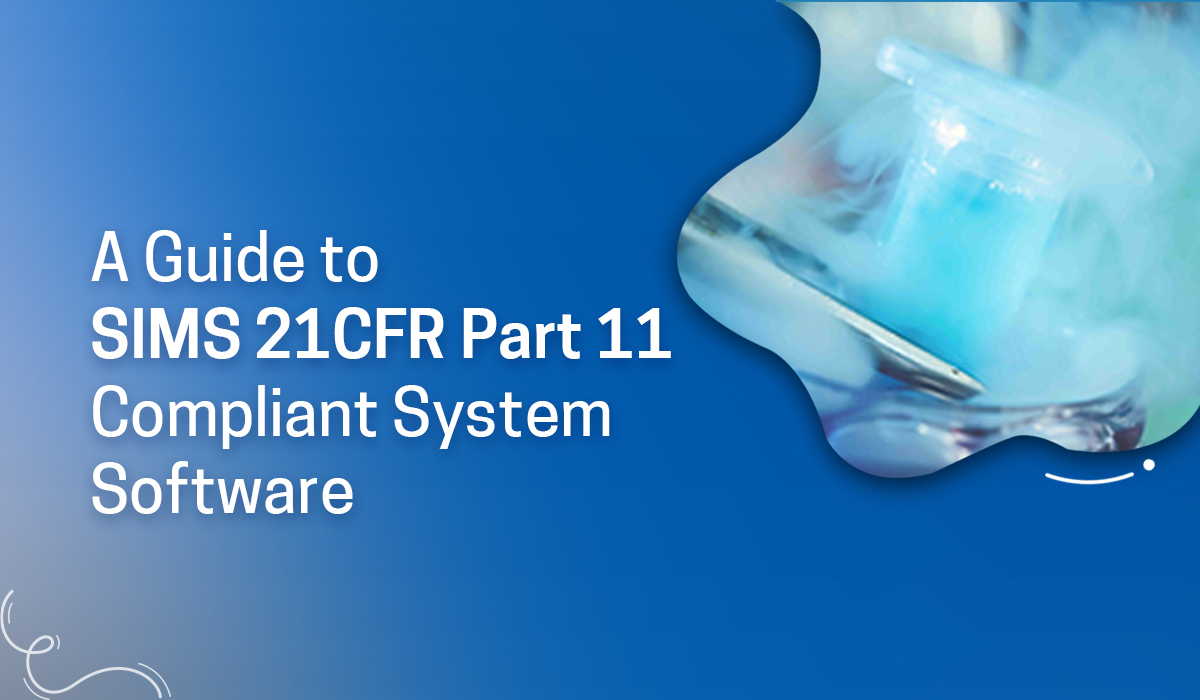 A-Guide-to-SIMS-21CFR-Part-11-Compliant-System-Software