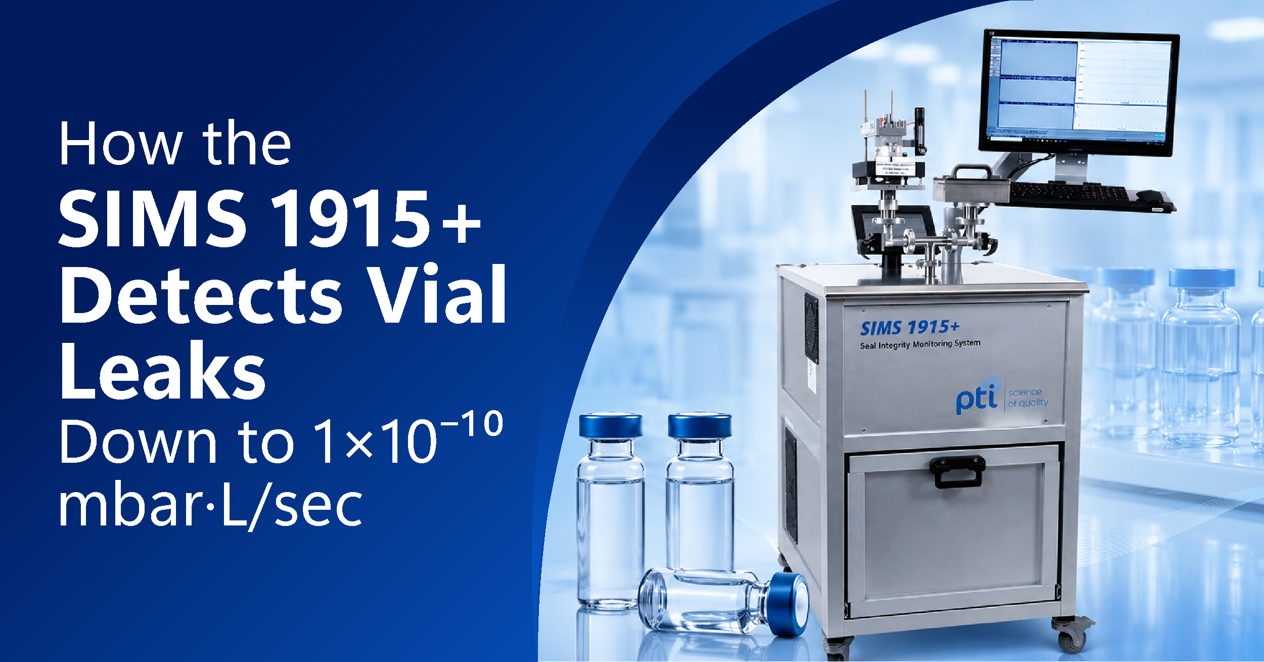 /detecting-ultra-small-vial-leaks-with-the-SIMS-1915